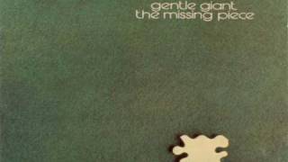 GENTLE GIANT The Missing Piece 06 As Old as You're Young