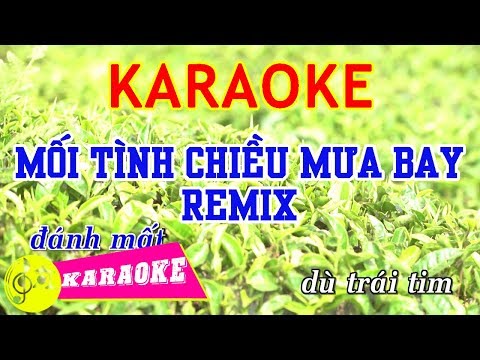 Mối Tình Chiều Mưa Bay Remix - Karaoke || Beat Chuẩn