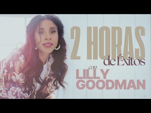 Lilly Goodman - 2 Horas de Éxitos
