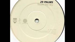 29 Palms - Touch The Sky (Trash & Dash Mix)