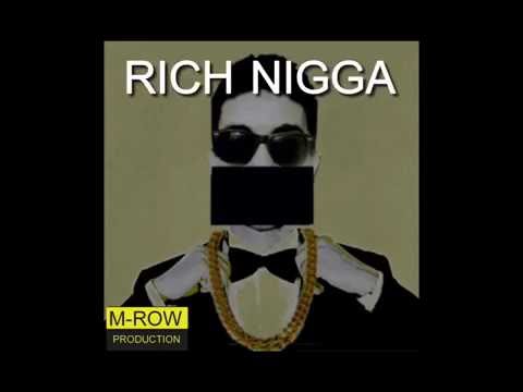 M-ROW - RICH NIGGA (official clip)