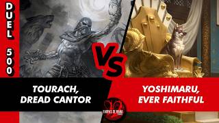 DUEL COMMANDER 500 - TOURACH DREAD CANTOR VS. YOSHIMARU EVER FAITHFUL