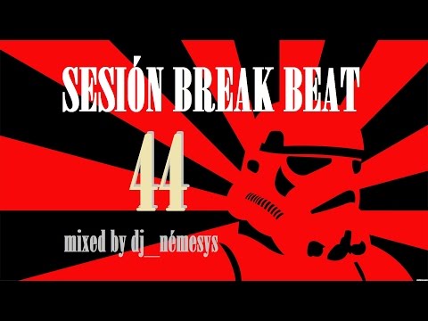 BREAKBEAT SESSION #44 mixed by dj_némesys