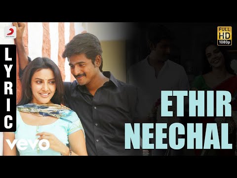 Ethir Neechal - Title Track Tamil Lyric | Sivakarthikeyan | Anirudh