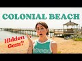 Virginia S Best Hidden Gem Colonial Beach