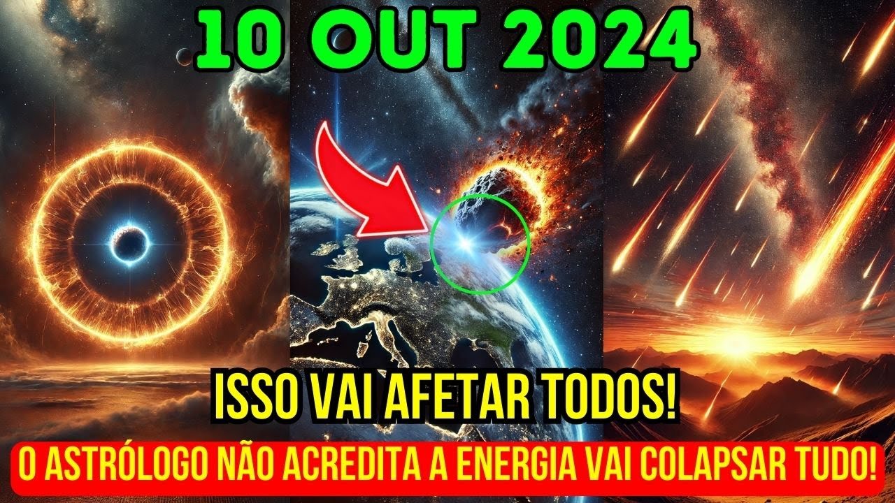 Está chegando! 10 de outubro de 2024. Os astrólogos nunca esperaram — a energia vai colapsar tudo!