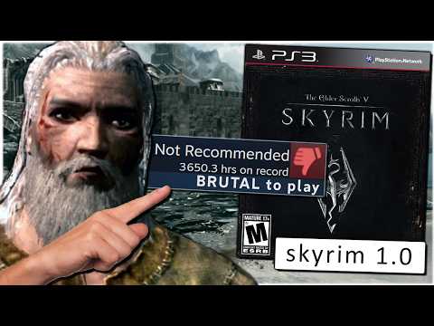 Revisiting SKYRIM 1.0 to remember the SUFFERING
