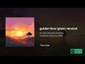 golden hour (piano version) 🎹 1 hour loop
