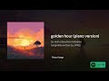 Golden Hour Piano Version 1 Hour Loop