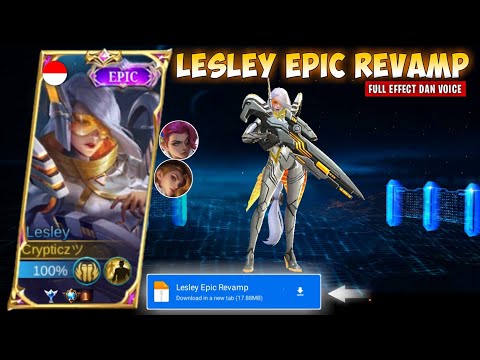 Script Skin Lesley Epic Revamp No Password | Full Effect Dan Voice | Patch Terbaru
