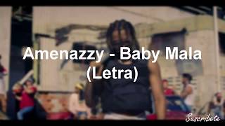 Amenazzy - Baby Mala (LETRA) | Lyrics Video