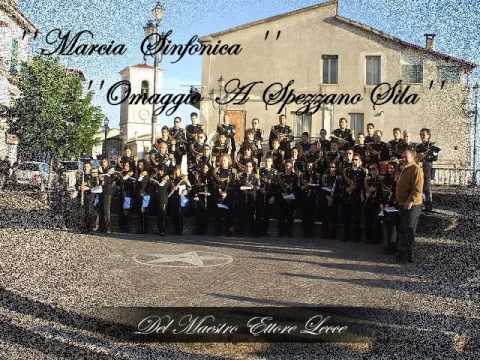 '' Marcia Sinfonica Omaggio A Spezzano Sila''