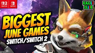 The BIGGEST Nintendo Switch & Switch 2 Games Coming This June!