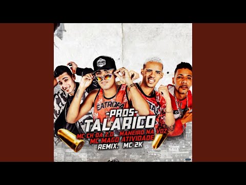 Pros Talarico (feat. Maneiro Na Voz & Mc 2k)