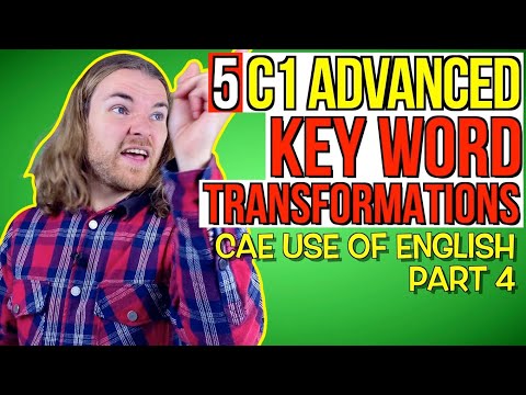 C1 ADVANCED KEY WORD TRANSFORMATIONS PRACTICE! - C1 Advanced (CAE) Use of English Part 4