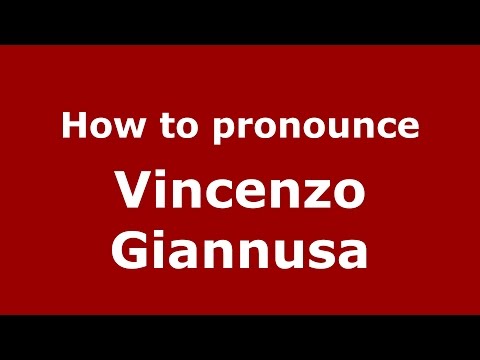 How to pronounce Vincenzo Giannusa (Italian/Italy)  - PronounceNames.com