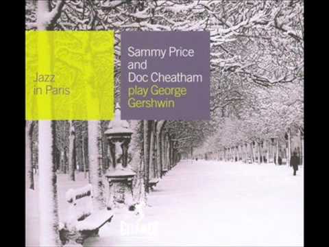 EMRACEABLE YOU:Jazz in Paris,Sammy Price & Doc Cheatham