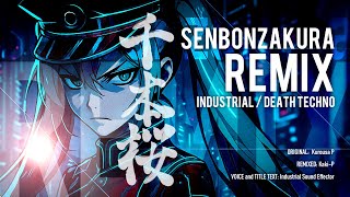 SENBONZAKURA (千本桜) - Hatsune Miku VOCALOID | Industrial Death Mode REMIX / Kaki-P