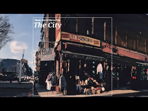 Masta Ace & Marco Polo Feat. Nas, Large Professor, Big Daddy Kane -" The City" - 2026
