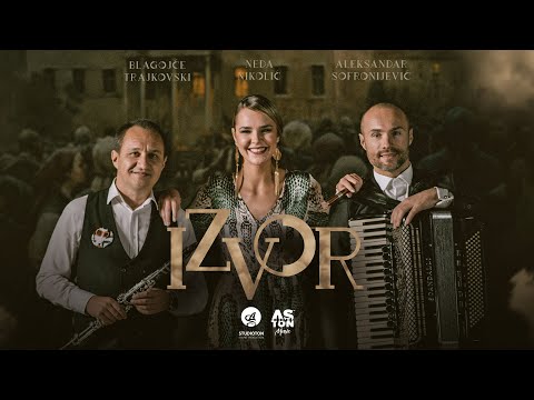 Blagojce Trajkovski & Aleksandar Sofronijevic & Neda Nikolic - Izvor (Official video)