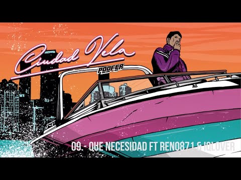 09.- Poofer - Que necesidad Ft. Reno 871 & iQlover