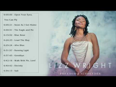 Lizz Wright Best Songs - Lizz Wright Greatest Hits - Lizz Wright Jazz