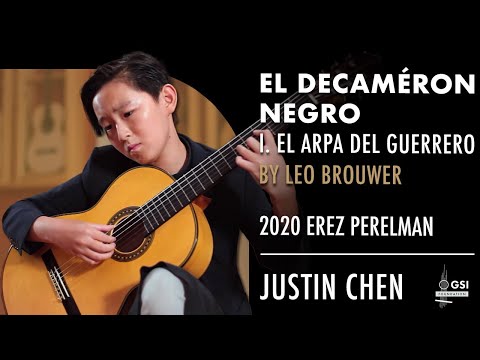 Leo Brouwer's "El Decamerón negro: I. El Arpa del Guerrero" by Justin Chen on a 2020 Erez Perelman