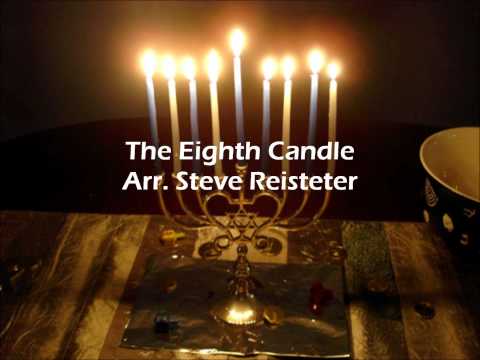 The Eighth Candle Arr. Steve Reisteter