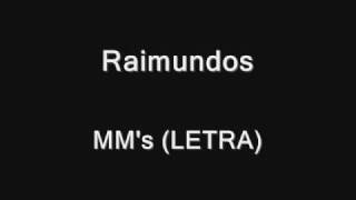 MM&#39;s - Raimundos (LETRA)