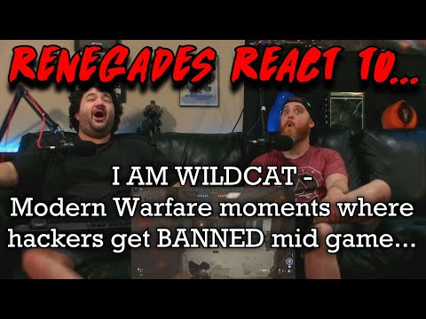 Renegades React to... @wildcat - Modern Warfare moments where hackers get BANNED mid game...