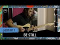 Be Still | Guitar 1 Tutorial
