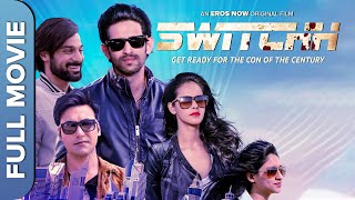 Switchh Full Movie (HD) I Vikrant Massey  Naren Ku