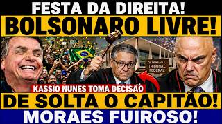 FESTA DA DIREITA! BOLSONARO LIVRE! KASSIO NUNES TOMA DECISÃO DE SOLTA O CAPITÃO! MORAES FUIROSO!