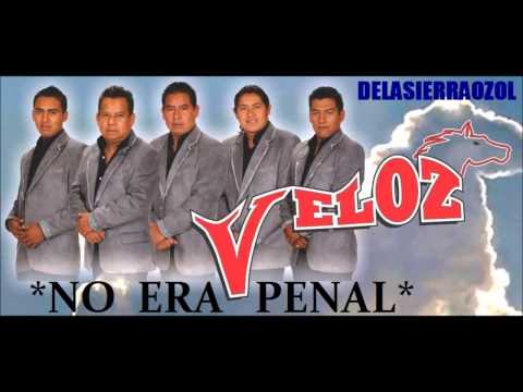 VELOZ DE LA SIERRA - NO ERA PENAL