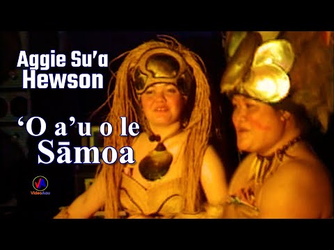 AGGIE SU'A HEWSON : O a'u o le Samoa! (with lyrics)
