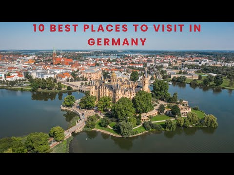 10 BEST PLACES TO VISIT IN GERMANY