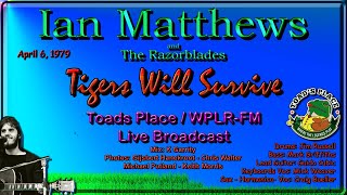 Ian Matthews - Tigers Will Survive - Live 1979