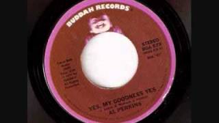 Yes, My Goodness Yes  -  Al Perkins