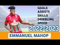 EMMANUEL MAHOP TOP SCORER 2023 GOALS ASSISTS SKILLS