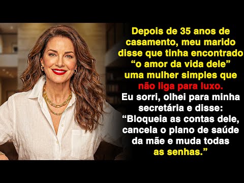Meu marido disse sem vergonha: “Agora achei o amor da minha vida!” E então…