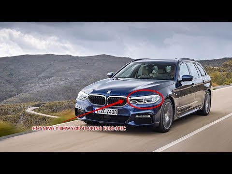 HOT NEWS !! 2018 BMW 530d Touring Euro Spec