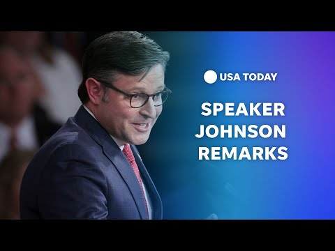 Watch House Speaker Mike Johnson delivers remarks