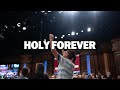 Holy Forever (LIVE) | FWC Resurrection Choir and Singers