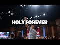 Holy Forever LIVE FWC Resurrection Choir And Singers