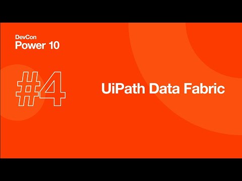 DevCon Power 10 Demo #4: UiPath Data Fabric