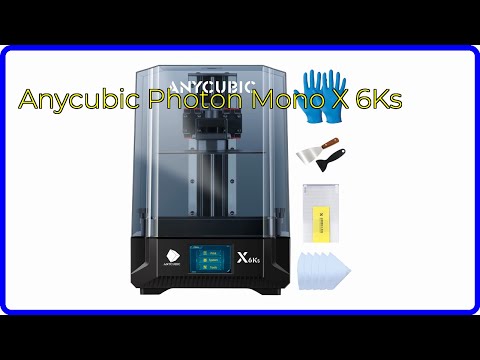 REVIEW (2026): Anycubic Photon Mono X 6Ks. First Look.