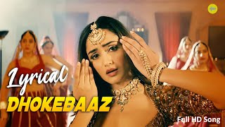 Dhokebaaz Full HD Song with Lyrics l Jaani  Afsana