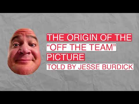 Origins of the "You're Off the Team" Face (Skit) | Ft. Jesse Burdick
