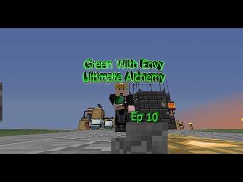 "Green With Envy" Ultimate Alchemy Episode 10