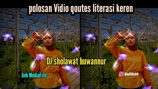 Download lagu polosan literasi keren terbaru 30 detik | storyWA kekinian | DJ sholawat huwannur mp3